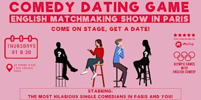 English Comedy: The Dating Game - A Matchmaking Show in Paris logo